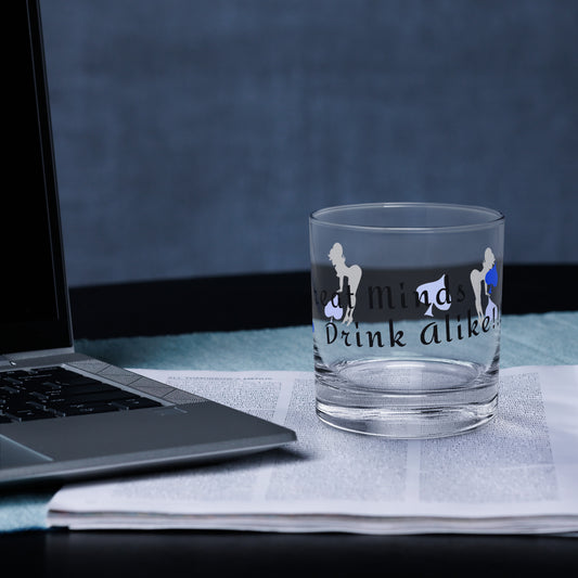 Great Minds Drink Alike! Rocks glass
